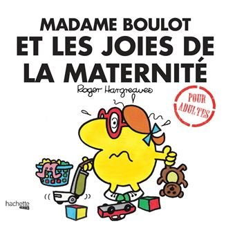 Livre - Monsieur Madame - Mme Boulot et les Joies de la Maternité