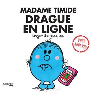 Livre - Monsieur Madame - Mme Timide Drague en Ligne