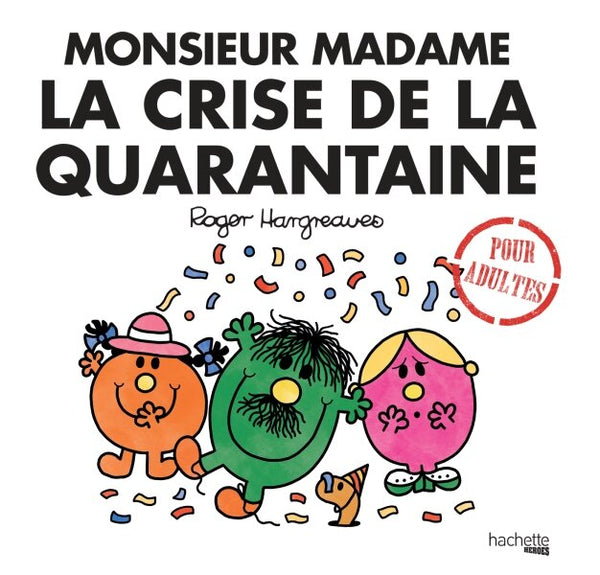 Livre - Monsieur Madame - Crise de la Quarantaine
